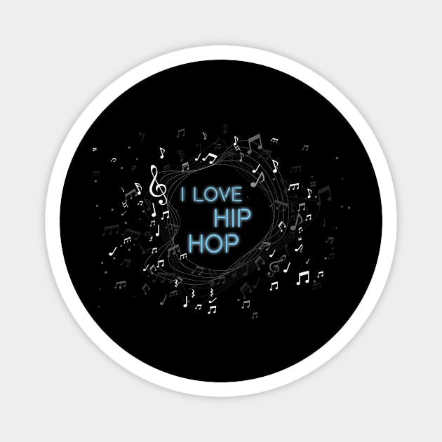 I Love Hip Hop Magnet by ArticaDesign